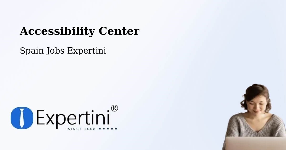 Accessibility Center - Spain Jobs Expertini